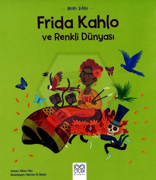 Mini Dâhi: Frida Kahlo ve Renkli Dünyası 
