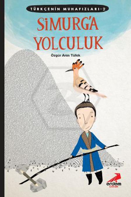 SimurgA Yolculuk - Türkçenin Muhafızları - 2