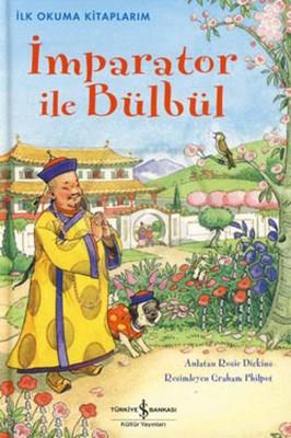 İlk O. İmparator İle Bülbül
