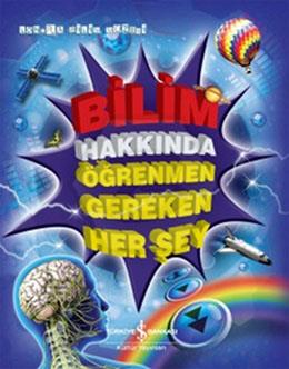Bilim Hakkında Öğrenmen Gereken Herşey