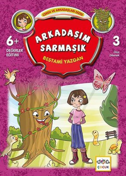 Arkadaşım Sarmaşık - Ceren ve Arkadaşları Dizisi - 3