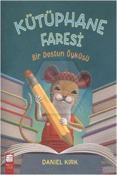 Bir Dostun Öyküsü (Kütüphane Faresi)