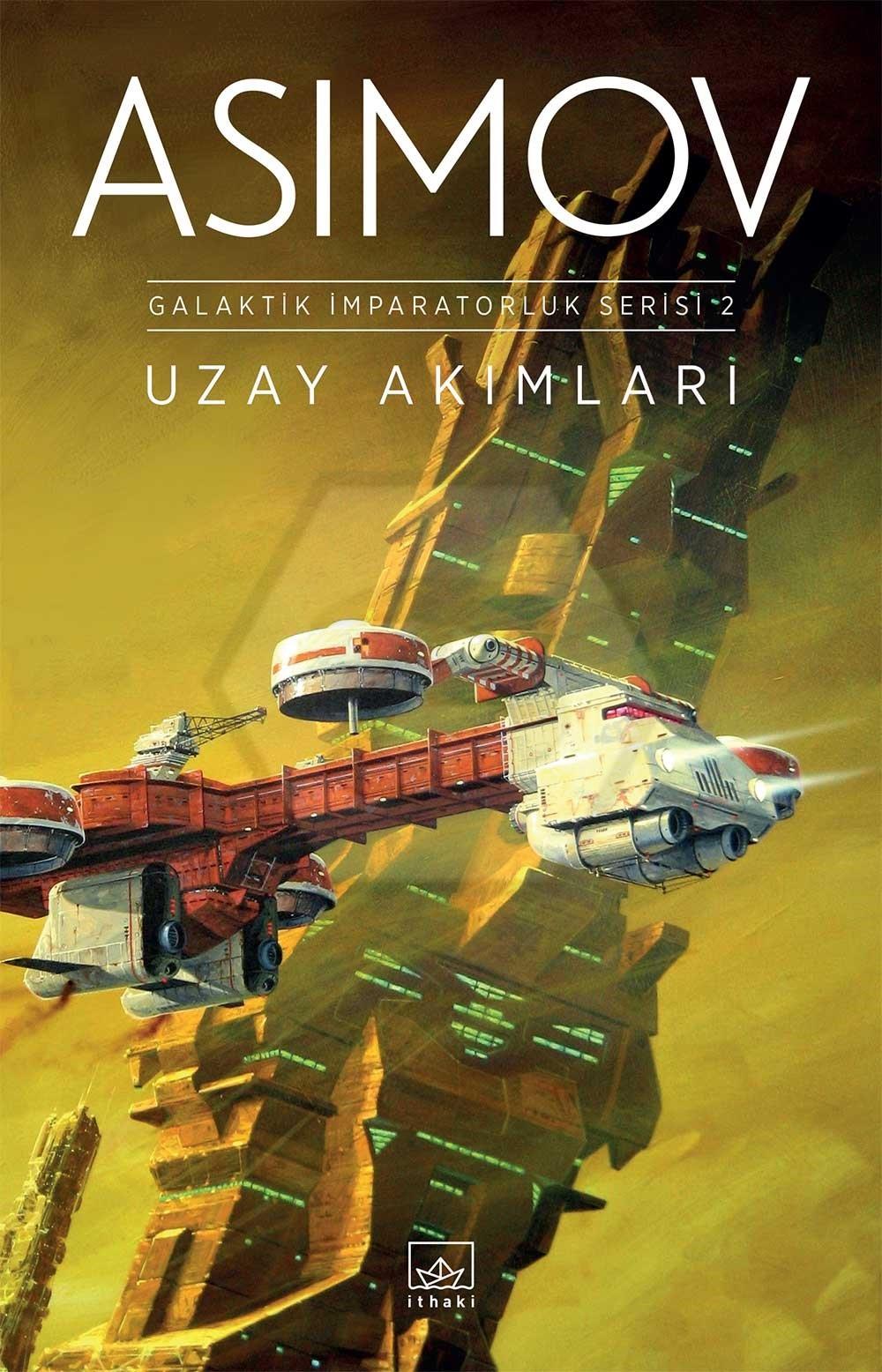 Uzay Akımları : Galaktik İmparatorluk Serisi 2