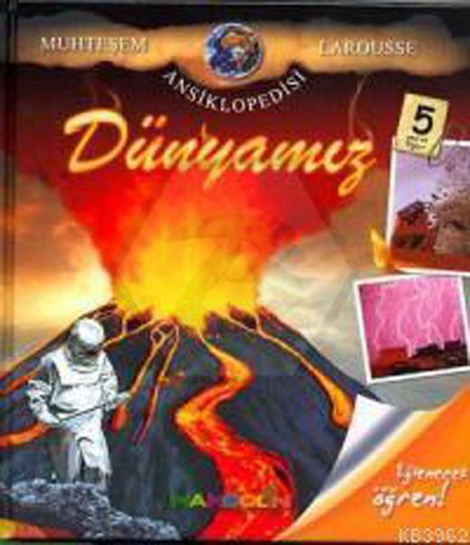 Dünyamız - Muhteşem Larousse Ansiklopedisi