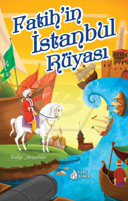 Fatihİn İstanbul Rüyası