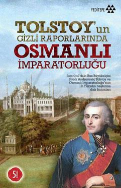 Tolstoyun Gizli Raporlarında Osmanlı İmparatorluğu