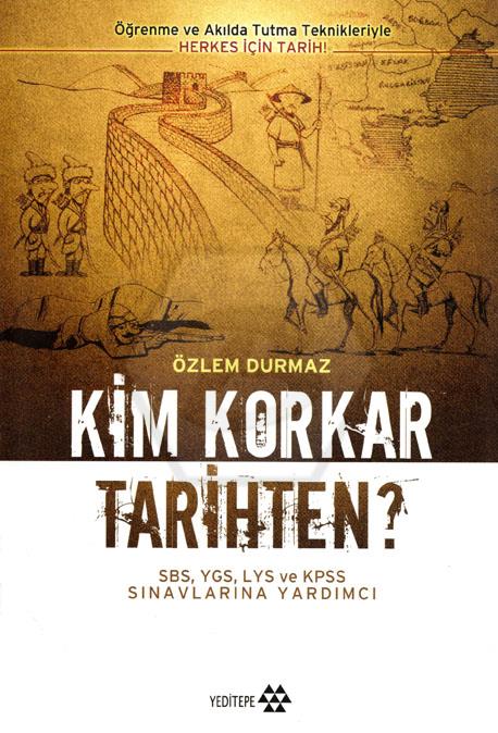 Kim Korkar Tarihten?