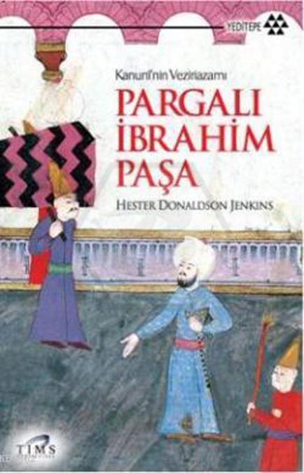 Kanuninin Veziriazamı Pargalı İbrahim Paşa