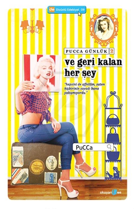 Ve Geri Kalan Herşey - Pucca Günlük