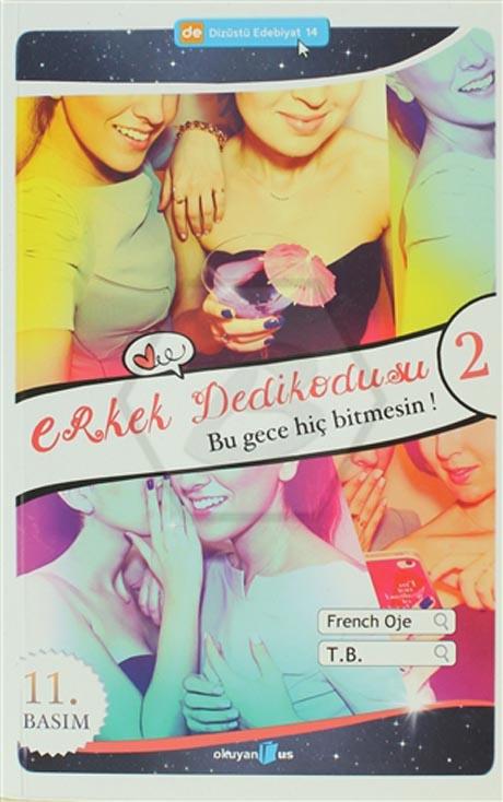 Erkek Dedikodusu 2 Bu Gece Hiç Bitmesin