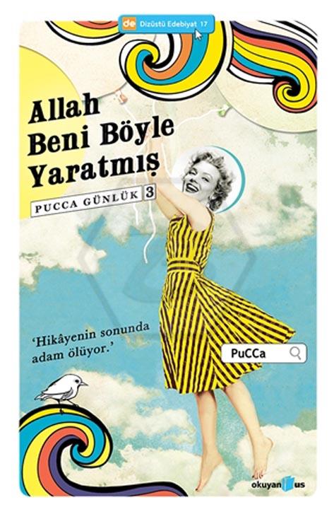 Allah Beni Böyle Yaratmış