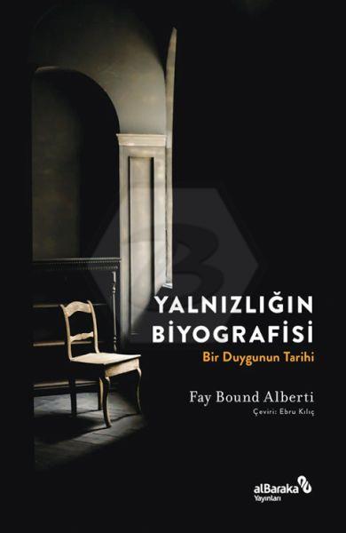 Yalnızlığın Biyografisi