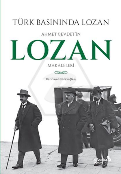 Türk Basınında Lozan: Ahmet Cevdet in Lozan Makaleleri