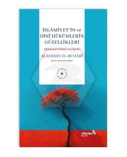 İslamiyet in ve Dini Hükümlerin Güzellikleri