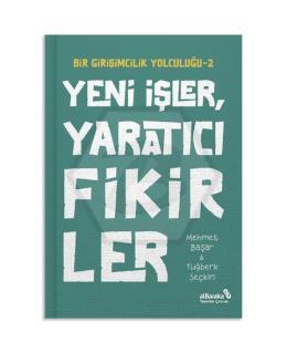 Yeni İşler, Yaratıcı Fikirler