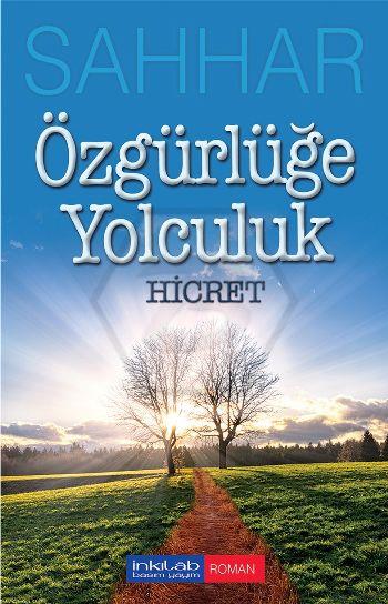Özgürlüğe Yolculuk - Hicret