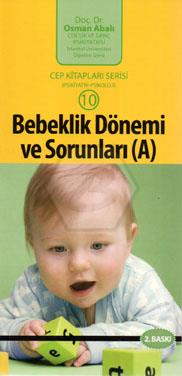 Cep Kitapları Serisi -10 Bebeklik Dönemi ve Sorunl