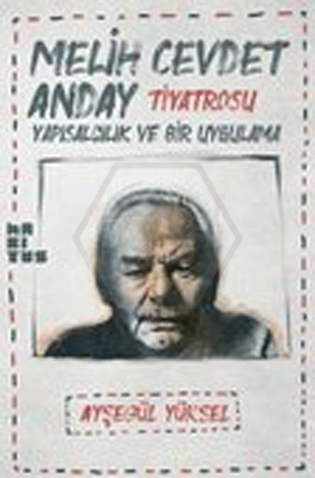 Melih Cevdet Anday Tiyatrosu - Yapısalcılık Ve Bir Uygulama