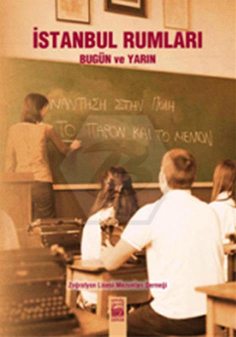 İstanbul Rumları - Bugün Ve Yarın
