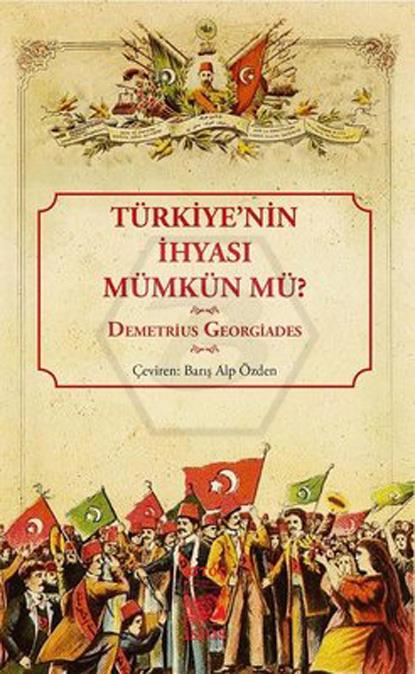 TürkiyeNin İhyası Mümkün Mü?