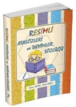 Resimli Atasözleri ve Deyimler Sözlüğü