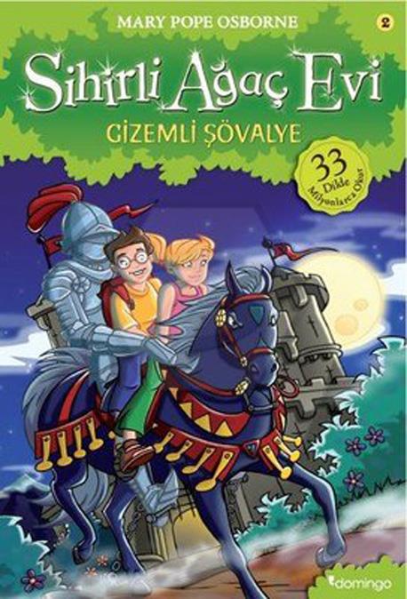 Sihirli Ağaç Evi 02 - Gizemli Şövalye