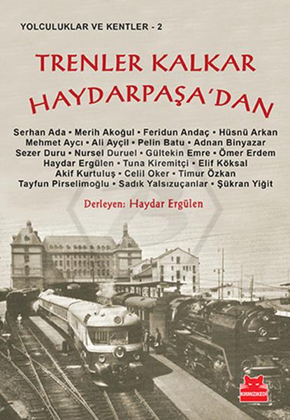 Trenler Kalkar Haydarpaşa dan