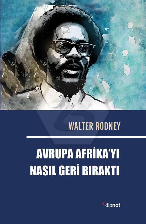 Avrupa Afrika’yı Nasıl Geri Bıraktı