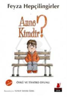 Anne Kimdir?