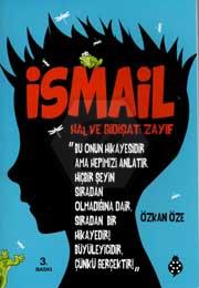 İsmail Hal ve Gidişat: Zayıf
