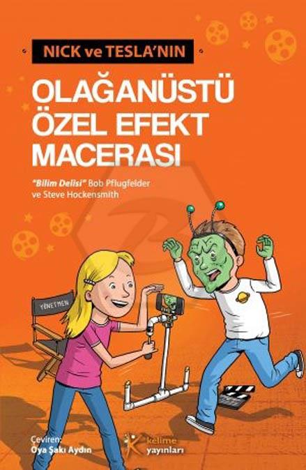 Nick ve Teslanın Olağanüstü Özel Efekt Macerası