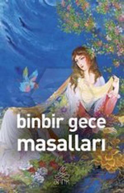 Binbir Gece Masalları - Antik Dünya Klasikleri