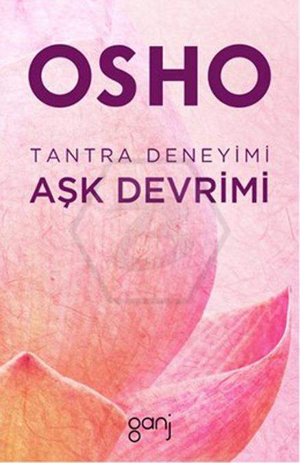 Aşk Devrimi - Tantra Deneyimi