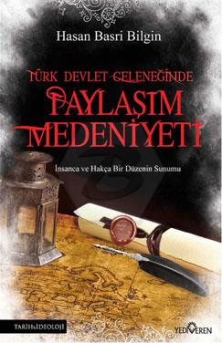 Türk Devlet Geleneğinde Paylaşım Medeniyeti 