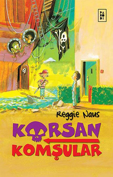 Korsan Komşular 1 - Korsan Komşular