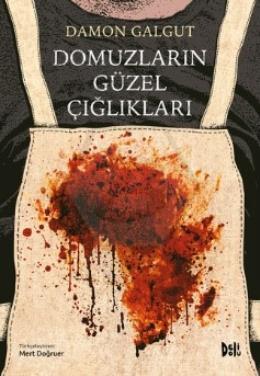 Domuzların Güzel Çığlıkları