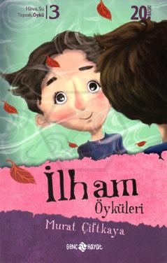 İlham Öyküleri-3