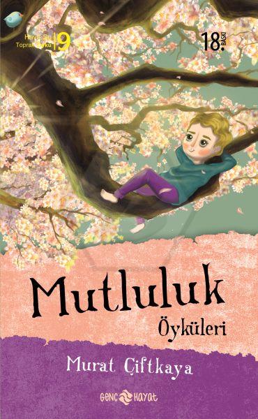 Mutluluk Öyküleri-9