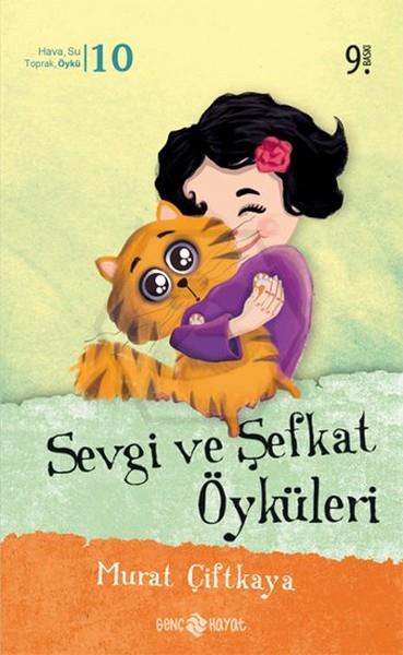 Sevgi ve Şefkat Öyküleri-10