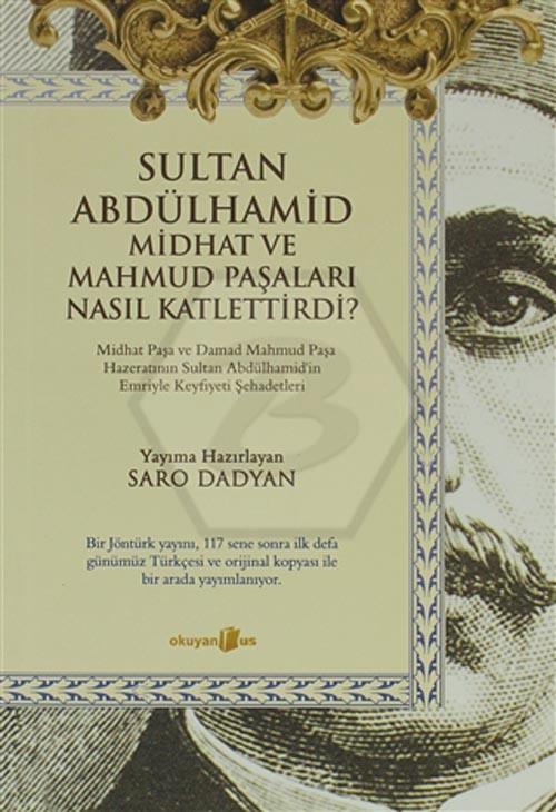 Sultan Abdülhamid Midhat Vemahmud Paşala