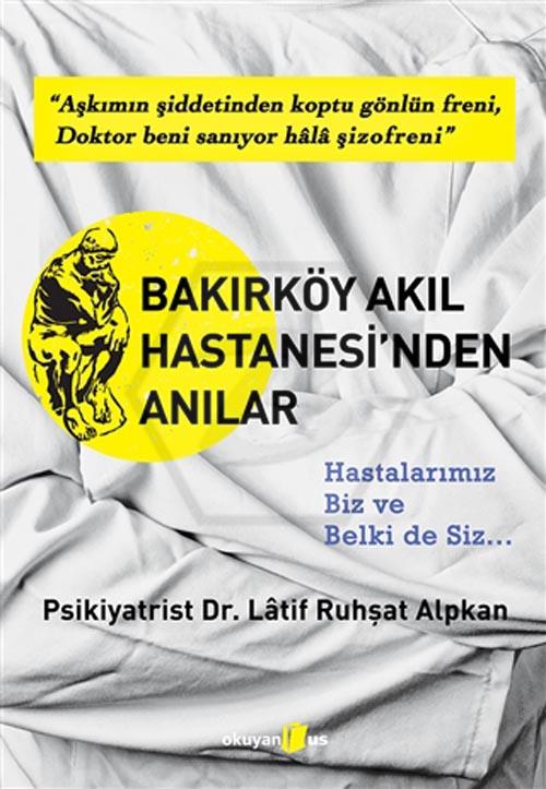 Bakırköy Akıl Hastanesi Nden Anılar