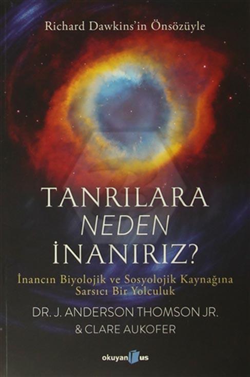 Tanrılara Neden İnanırız