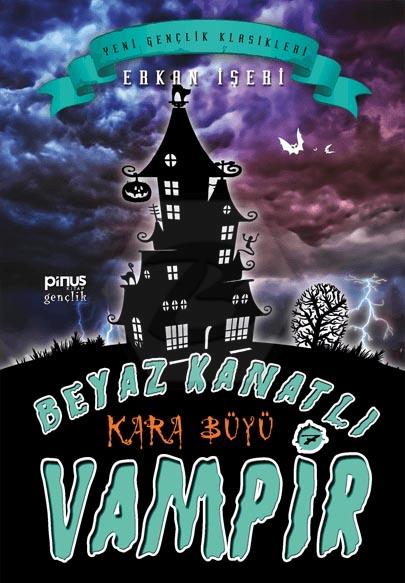 Beyaz Kanatlı Vampir 7 - Kara Büyü