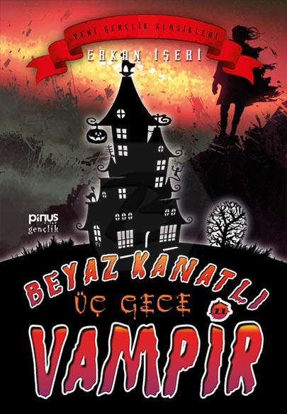 Beyaz Kanatlı Vampir 11 - Üç Gece