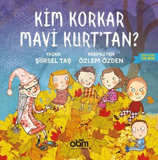 Kim Korkar Mavi Kurttan