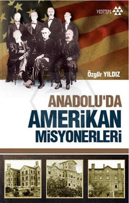 Anadoluda Amerikan Misyonerliği