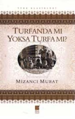 Turfanda mı Yoksa Turfa mı?