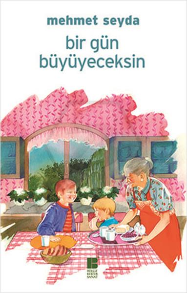Bir Gün Büyüyeceksin