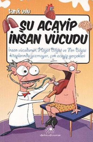 Şu Acayip İnsan Vucudu