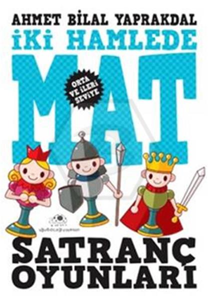 Satranç oyunları 2 İki Hamlede Mat